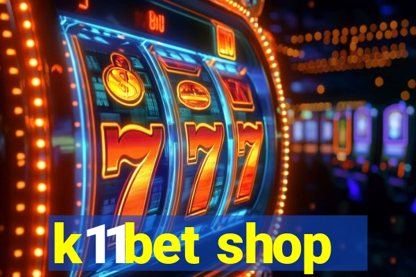 k11bet shop